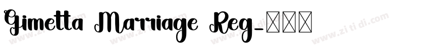 Gimetta Marriage Reg字体转换